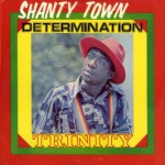 Buy Shanty Town Determination (Remastered 2000)