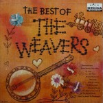 Buy The Best Of The Weavers (Vinyl)