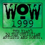 Buy WOW 1999 - The Year's 30 Top Christian Artists And Songs CD2