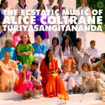 Buy World Spirituality Classics 1: The Ecstatic Music Of Alice Coltrane Turiyasangitananda