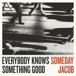 Buy Everybody Knows Something Good