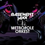 Buy Basement Jaxx Vs. Metropole Orkest