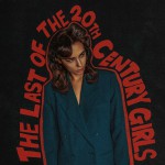 Buy The Last Of The 20Th Century Girls