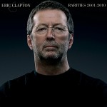 Purchase Eric Clapton Rarities 2001-2010