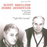 Buy Tight But Loose (With Dusko Goykovich)