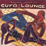 Buy Putumayo Presents: Euro Lounge