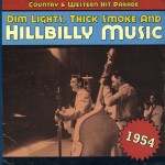Buy Dim Lights, Thick Smoke And Hillbilly Music: Country & Western Hit Parade 1954