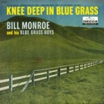 Buy Knee Deep In Bluegrass (Vinyl)
