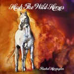 Buy Hush The Wild Horses