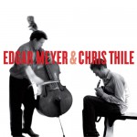 Buy Edgar Meyer & Chris Thile