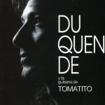 Buy Duquende Y La Guitarra De Tomatito