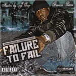 Buy Failure To Fail... (Hosted By Ja Ja Soze) (Bootleg)