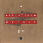 Buy A Frightened Rabbit (EP)