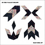 Purchase In The Valley Below Man Girl (EP)