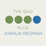 Buy The Bad Plus Joshua Redman
