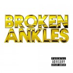 Buy Broken Ankles (With Girl Talk) (EP)