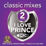 Buy Dmc Classic Mixes: I Love Prince Vol. 2