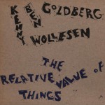 Buy The Relative Value Of Things (With Kenny Wollesen)