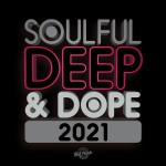 Buy Soulful Deep & Dope 2021