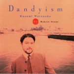 Buy Dandyism (With Makoto Ozone)