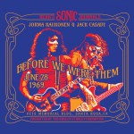 Buy Bear's Sonic Journals: Before We Were Them (With Jack Casady)