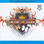 Buy History Of Dance 10 The Eurodance Edition CD1