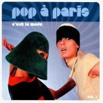 Buy Pop A Paris, Vol. 3. C'est La Mode