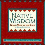 Buy Native Wisdom  World Music Of The Spirit