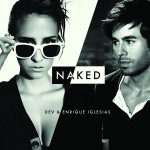 Buy Naked (CDS) ( With Enrique Iglesias)