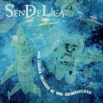 Purchase Sendelica The Fabled Voyages Of The Sendelicans