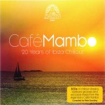 Buy Café Mambo: 20 Years Of Ibiza Chillout CD1