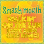 Buy Walkin On The Sun 2017 (Dave Aude Club) (CDR)