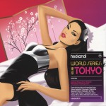 Buy Hed Kandi: World Series - Tokyo CD2