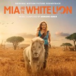 Buy Mia And The White Lion (Original Motion Picture Soundtrack)