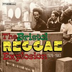 Buy The Bristol Reggae Explosion 1978-1983
