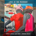 Buy Love Is The Message (With Yussef Dayes) (CDS)