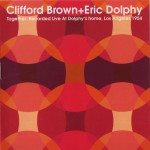 Buy Together: Recorded Live At Dolphy's Home, Los Angeles 1954 (With Eric Dolphy)
