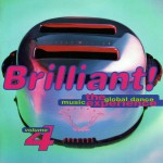 Buy Brilliant! The Global Dance Music Experience Vol. 4