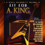Buy L.A. Blues Authority, Vol. IV: Fit for a King
