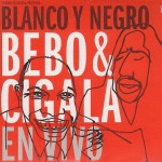 Buy Blanco Y Negro (With Diego El Cigala)