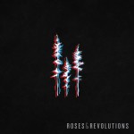 Buy Roses & Revolutions (EP)