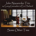 Buy Some Other Time (With Larry Grenadier & Eric Harland)
