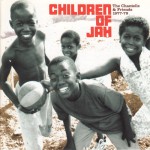 Buy The Chantells & Friends: Children Of Jah