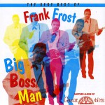 Purchase Frank Frost The Very Best Of Frank Frost (Remastered 1998)