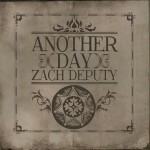 Purchase Zach Deputy Another Day