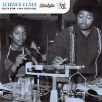 Buy Science Class, Heavy Funk + Raw Disco Soul From Now Again & Soul Cal Records (Promo Only Not For Sale)