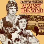 Buy Against The Wind OST (Reissued 1997)