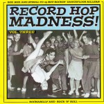 Buy Record Hop Madness! Vol. 3