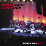 Buy Northeast Corridor: Steely Dan Live