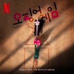 Buy Squid Game Original Soundtrack (From Netflix Series) (With 23 & Park Minju)
